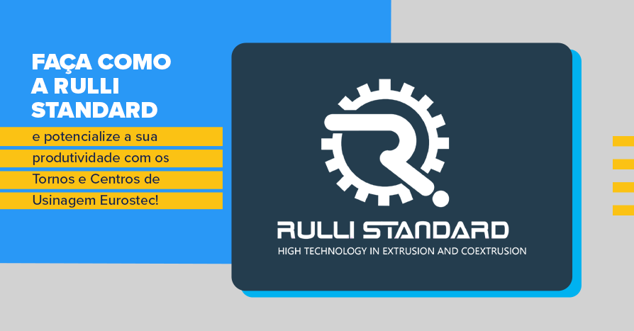 Faa como a Rulli Standard e potencialize a sua produtividade com os Tornos e Centros de Usinagem Eurostec!
